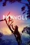 Mowgli : Legend of the Jungle (2018)