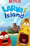 Download Film Larva Island Season 1 (2018) Subtitle Indonesia Full batch single link Bluray HD