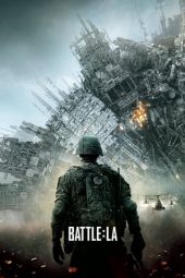 Download Film Battle: Los Angeles (2011) Subtitle Indonesia Full Movie MP4 Nonton Online Streaming