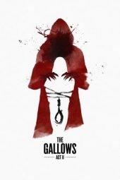 Download Film The Gallows Act 2 (2019) Subtitle Indonesia Full Movie