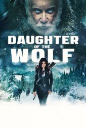 Download Film Daughter of the Wolf (2019) Subtitle Indonesia Full Movie Nonton Streaming