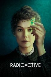 Download Film Radioactive (2020) Sub Indo