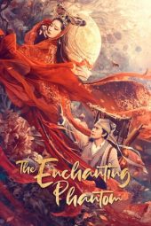 Download Film The Enchanting Phantom (2020) Sub Indo