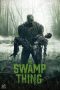 Download Film Swamp Thing (2019) Sub Indo