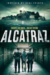 Nonton Streaming & Download Film Alcatraz (2018)