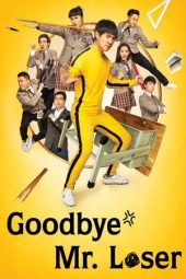 Download Film Goodbye Mr Loser