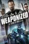 Download Film Weaponized (2016) Subtitle Indonesia