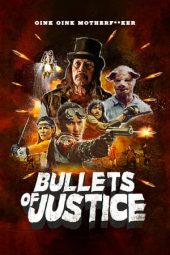 Download Film Bullets of Justice