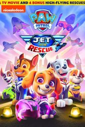 Download Film PAW Patrol: Jet to the Rescue