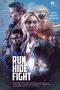 Download Film Run Hide Fight