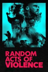 Random Acts of Violence (2020)