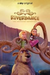 Riverdance: The Animated Adventure (2021)