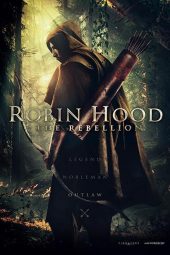 Robin Hood: The Rebellion (2018)