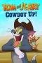 Tom and Jerry Cowboy Up! (2022)