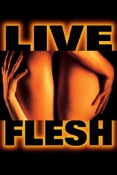 Live Flesh (1997)