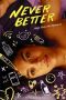 Never Better (2022)