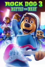 Rock Dog 3: Battle the Beat (2023)