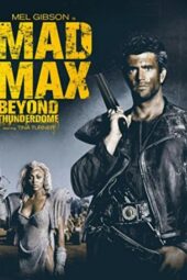 Mad Max Beyond Thunderdome (1985)