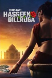 Phir Aayi Hasseen Dillruba (2024)