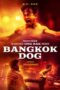 Bangkok Dog (2024)